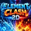 Element Clash 2D