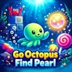 Go Octopus Find Pearl
